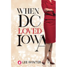 When DC Loved Iowa