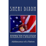 American Evolution: Adolescence of a Nation