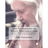 The Notebooks of Willy Whitefeather: Tribal Elder Willy Whitefeather, Official Storyteller and Mythkeeper of the Southeastern Chickamauga Cherokee Nat