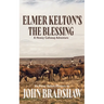 Elmer Kelton's The Blessing