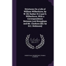 Strictures On a Life of William Wilberforce, by W. [Or Rather R.I.] and S. Wilberforce, With a Correspondence Between Lord Brougham and Mr. Clarkson [