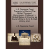 U.S. Supreme Court Transcript of Record the British Transport Commission, Petitioner, V. United States of America, as Owner of the U. S. N. S. Haiti V