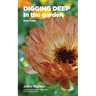 Digging Deep in the Garden: Book Three