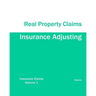 Insurance Adjusting Real Property Claims