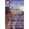 Divorce by Grand Canyon: 8 Riveting True Crime Stories