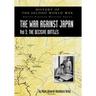 History of the Second World War: UNITED KINGDOM MILITARY SERIES: OFFICIAL CAMPAIGN HISTORY: THE WAR AGAINST JAPAN VOLUME 3: The Decisive Battles