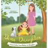 Dear Daughter: A Book From Mother To Daughter To Build Self Esteem