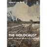 The Holocaust: Europe, the World, and the Jews, 1918-1945