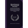 Mineral Resources West of the Rocky Mountains: 1867 Edition. Browne Series, Bureau Edition] Letter From the Secretary of the Treasury Transmitting Rep