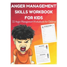 Anger Management Skills Workbook for Kids - 55 Anger Management Worksheets for Children