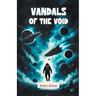 Vandals of the Void
