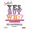 Yes, But Why? Teaching for Understanding in Mathematics