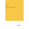 Outlines of Cosmic Philosophy: Vol. I