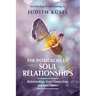 The Intricacies of Soul Relationships