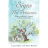 Signs of His Presence: Experiencing God's Comfort in Times of Suffering