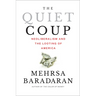 The Quiet Coup: Neoliberalism and the Looting of America