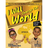 I Will Change the World: A Book About Global Thinking and Global Leadership