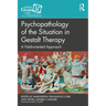 Psychopathology of the Situation in Gestalt Therapy: A Field-oriented Approach