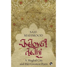 Beloved Delhi: A Mughal City and her Greatest Poets