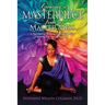 Creating a Masterpiece from a Master Mess: A 'Prescription" to create an amazing Life by Igniting Your Inner Millionaire
