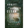 Adrift in Currents Clean and Clear