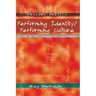 Performing Identity/Performing Culture: Hip Hop as Text, Pedagogy, and Lived Practice