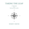 Taking the Leap: A Field Guide for Aspiring School Leaders