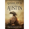 Annihilation In Austin: The Servant Girl Annihilator Murders of 1885