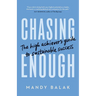 Chasing Enough: The High Achiever's Guide to Sustainable Success