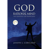 God and the Rational Mind: The Grounds for Knowledge