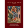 Traditions of the Healing Church: Exploring the Orthodox Faith