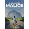 The Chains of Malice: A near-future psychological thriller