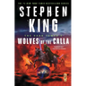 The Dark Tower V: Wolves of the Calla