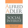 Social Interest: Adler's Key to the Meaning of Life