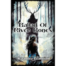 Ballad of River Bones