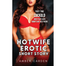 Hotwife Erotic Short Story: First Time Cuckold - Wifey Plays with Hubby's Hot Best Friend