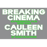 Cauleen Smith: Breaking Cinema: Experimental Film 2010-2023