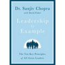 Leadership by Example: The Ten Key Principles of All Great Leaders