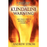 KUNDALINI WARNING - Are False Spirits Invading the Church? [-UPDATED Edition]