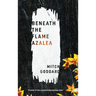 Beneath the Flame Azalea