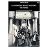 A Liverpool Black History 1919-2019: A Liverpool Black Perspective