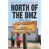 North of the DMZ: Essays on Daily Life in North Korea
