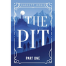 The Pit: Part One