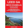 Leed Ga Mock Exams (Leed V4): Questions, Answers, and Explanations: A Must-Have for the Leed Green Associate Exam, Green Building Leed Certification