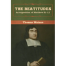 The Beatitudes: An exposition of Matthew 51-12