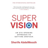 Super Vision: An Eye-Opening Approach to Getting Unstuck