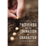 Proverbs and the Formation of Character