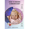 How to Reborn a Reborn Baby the Technique