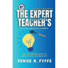 The Expert Teacher's Guide on How to Motivate Students
