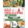 The Super Easy High Triglyceride Diet Cookbook for Beginners: 1800 Days of Delicious Recipes to Lower Triglycerides Naturally, Manage Heart Health, an